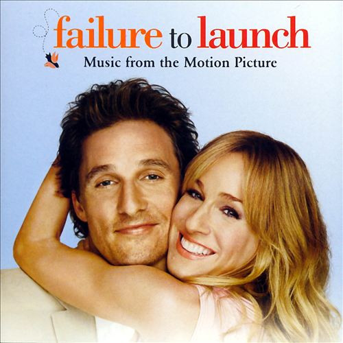 Failure To Launch (Music From The Motion Picture)