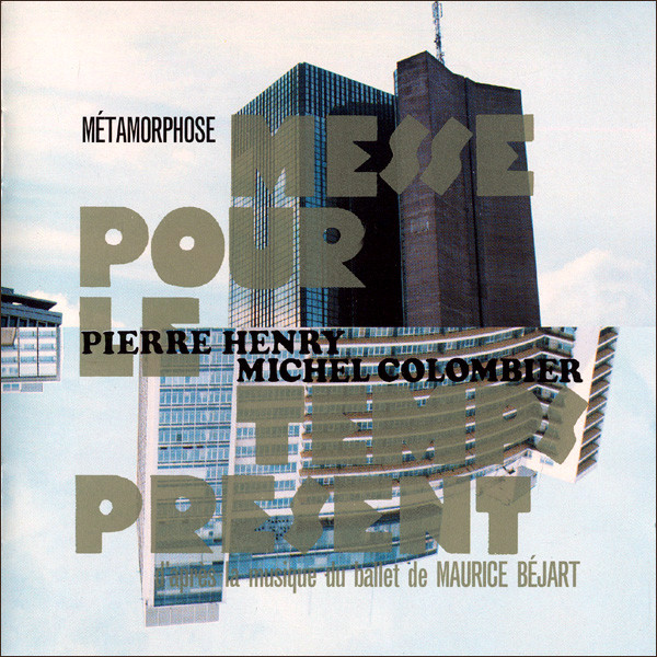 Métamorphose - Messe Pour Le Temps Présent