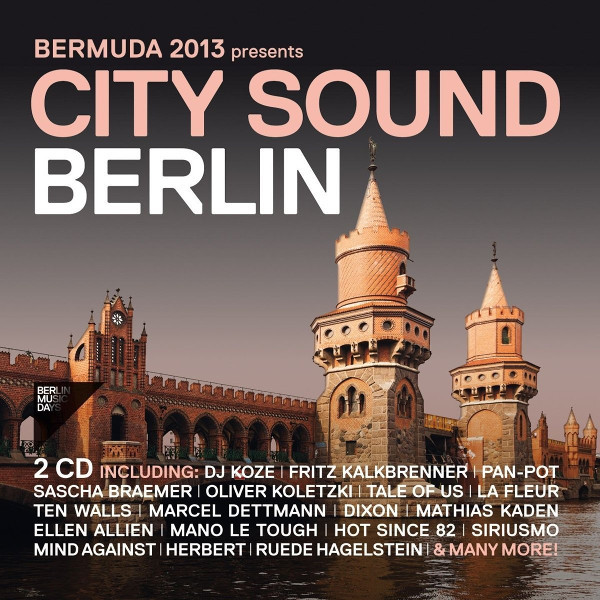Bermuda 2013 Presents City Sound Berlin