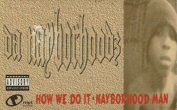 How We Do It / Nayborhood Man