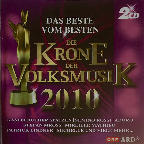 Die Krone Der Volksmusik 2010 (Das Beste Vom Besten)