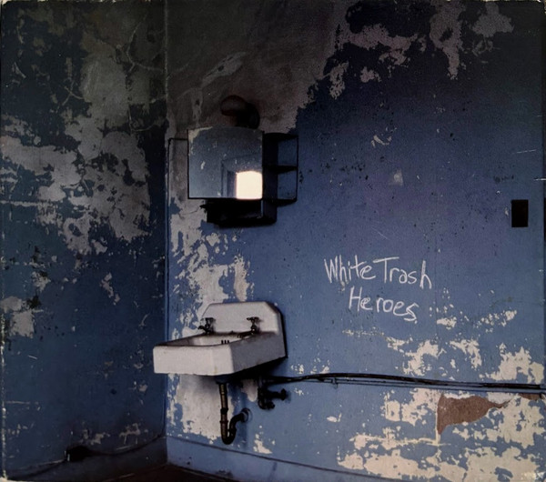 White Trash Heroes