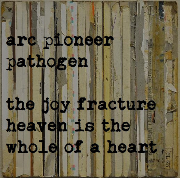 Pathogen​/​Heaven Is The Whole Of A Heart