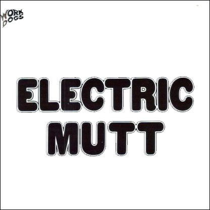 Electric Mutt