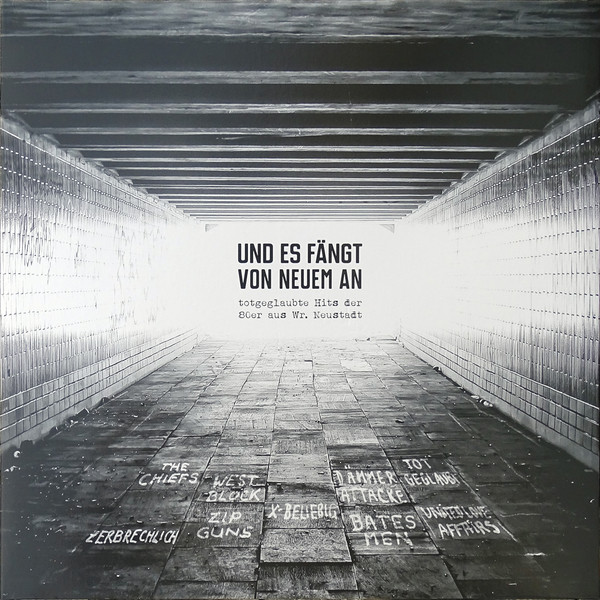 Und Es Fängt Von Neuem An (Totgeglaubte Hits Der 80er Aus Wr. Neustadt)