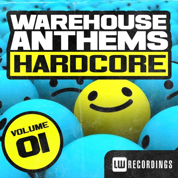 Warehouse Anthems Hardcore Volume 01
