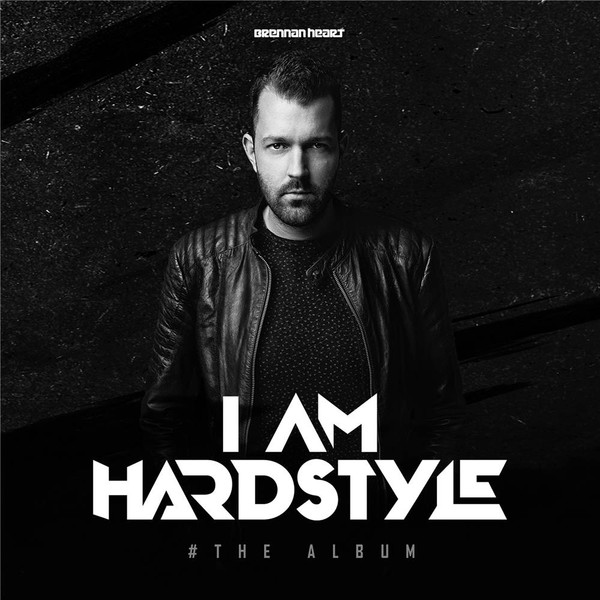 I Am Hardstyle (# The Album)