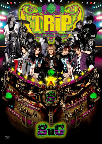 SuG Tour 2011「TRiP～Welcome To Thrill Ride Pirates～」