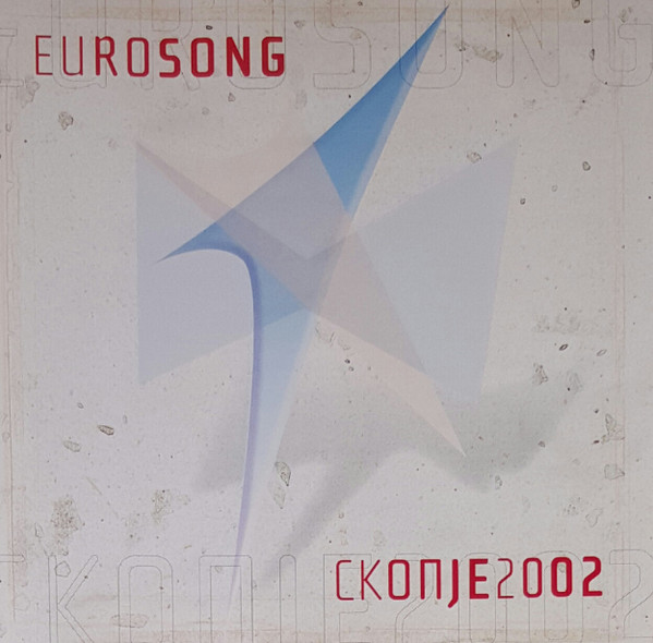 Eurosong Скопје 2002 (Евросонг Скопје 2002 = Eurosong Skopje 2002)