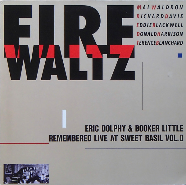 Eric Dolphy & Booker Little Remembered Live At Sweet Basil Vol. II