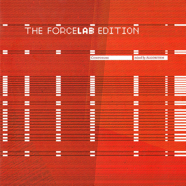 The Forcelab Edition (Composure Mixed By Algorithm)