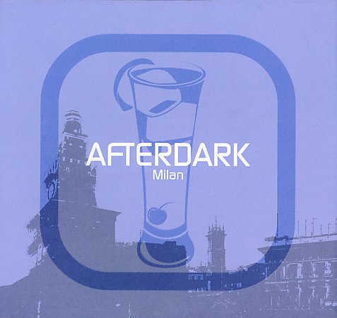 Afterdark - Milan