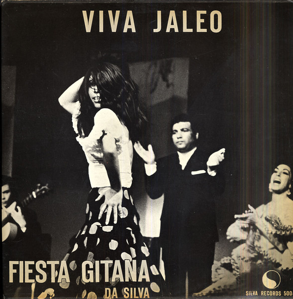 Viva Jaleo - Fiesta Gitana Da Silva