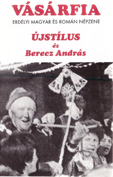 Vásárfia - Erdélyi Magyar És Román Népzene