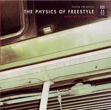 Totem Presents The Physics of Freestyle