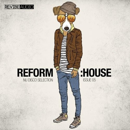 Reform:House Issue 5 - Nu Disco Selection