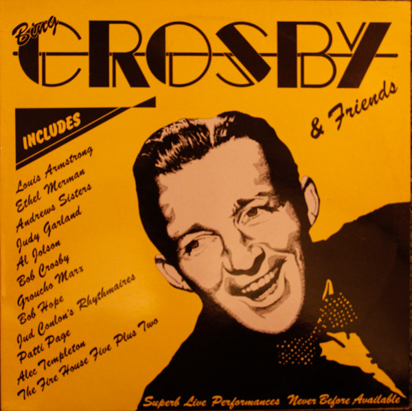 Bing Crosby & Friends Vol. 1