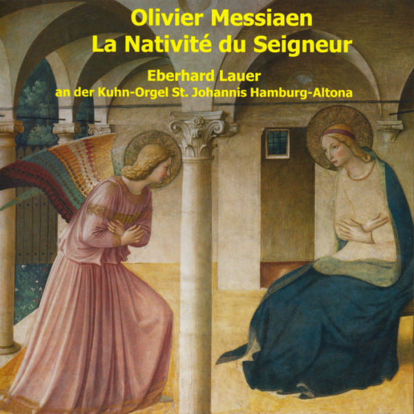 La Nativité Du Seigneur (Œuvres D'Orgue = Organ Works = Orgelwerke Vol.1)