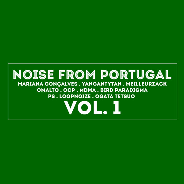 Noise from Portugal vol.I