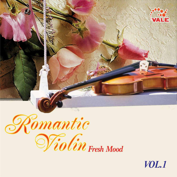 Romantic Violin Fresh Mood, Vol. 1