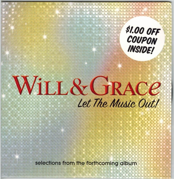 Will & Grace: Let The Music Out! (Selections From The Forthcoming Album)