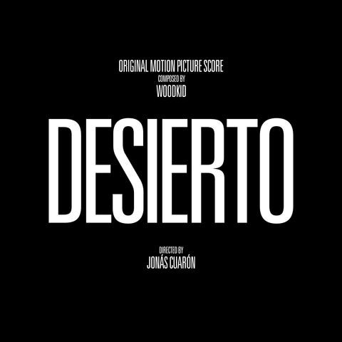 Desierto - Original Motion Picture Score