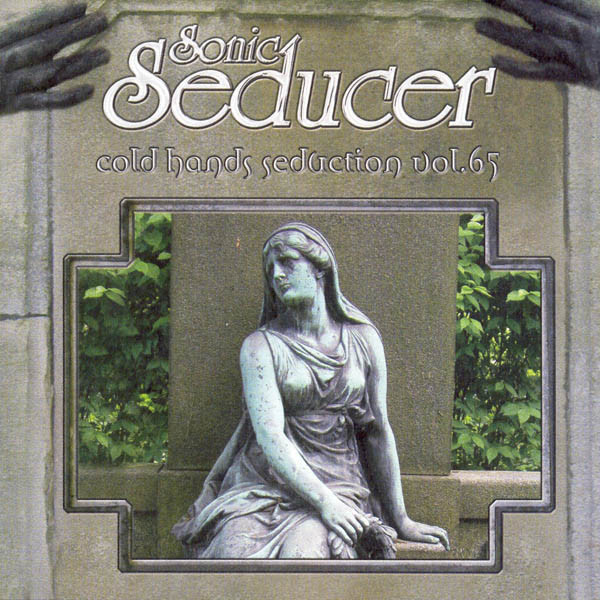 Sonic Seducer Cold Hands Seduction Vol. 65