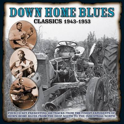 Down Home Blues Classics 1943-1953 