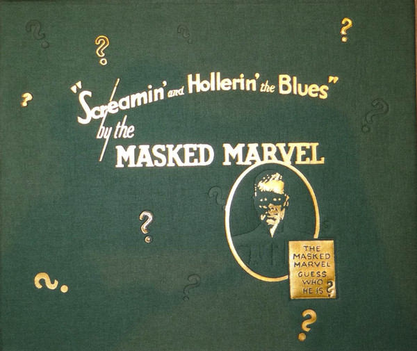 Screamin' And Hollerin' The Blues (The Worlds Of Charley Patton) 