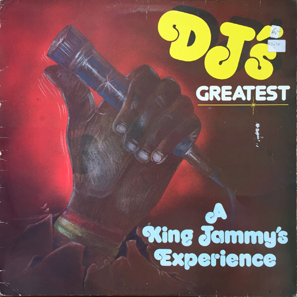 Dj's Greatest - A King Jammy's Experience