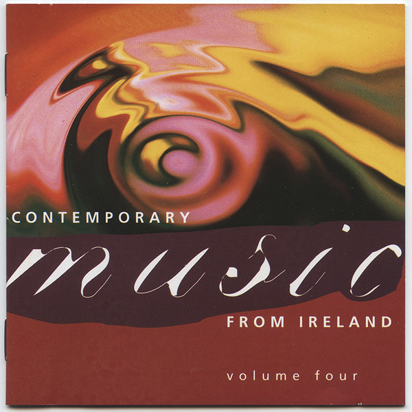 Contemporary Music From Ireland Volume Four