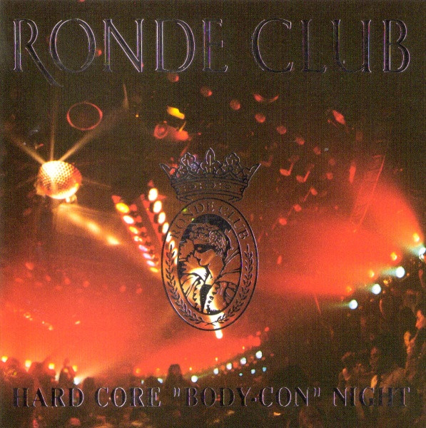 Akasaka Ronde Club - Hard Core "Body-Con" Night