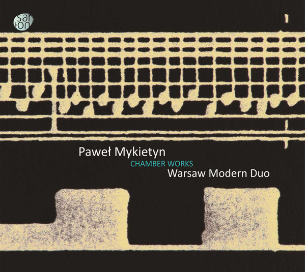 Paweł Mykietyn - Chamber Works