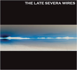 The Late Severa Wires