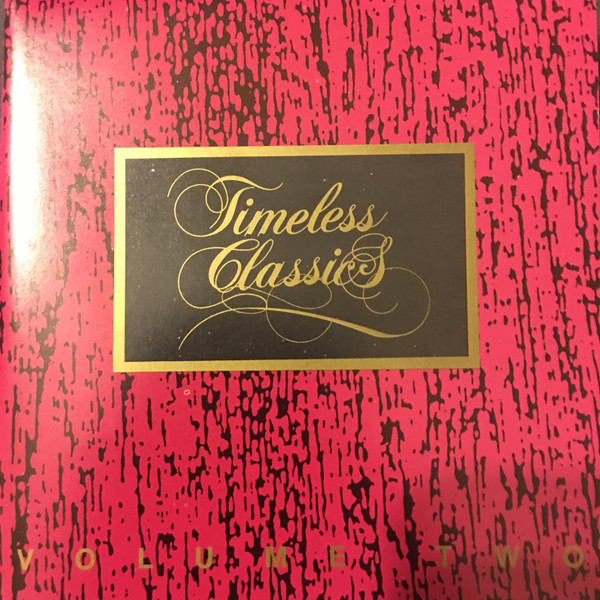 Timeless Classics, Volume Two