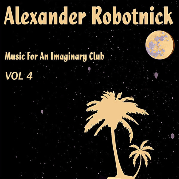 Music For An Imaginary Club Vol 4