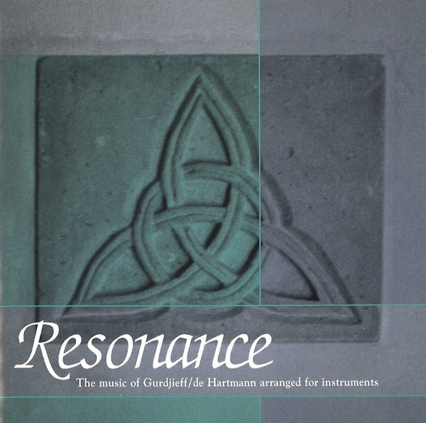 Resonance - The Music Of Gurdjieff / de Hartmann Arranged For Instruments