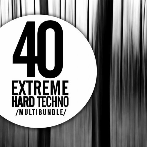40 Extreme Hard Techno