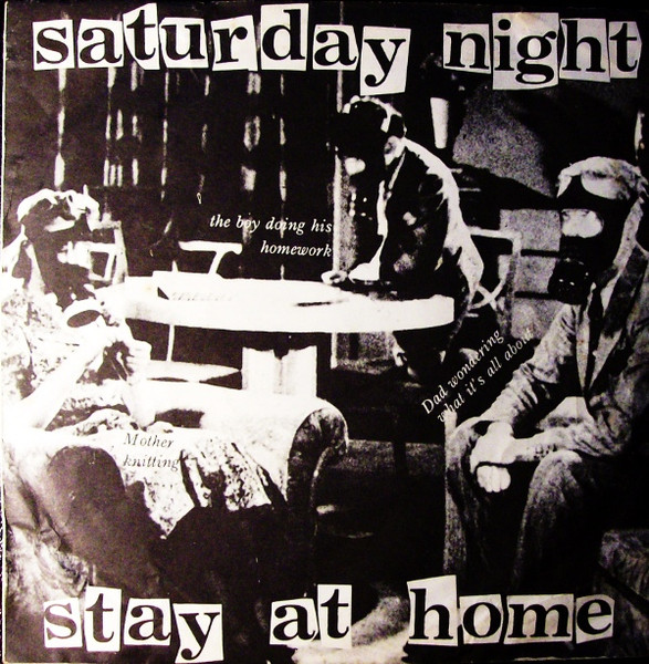 Saturday Night Stay At Home 