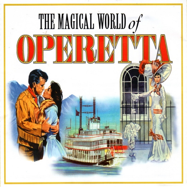 The Magical World Of Operetta 