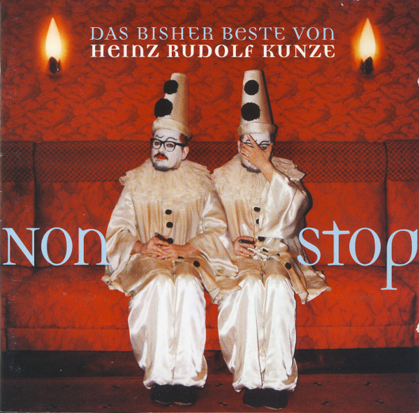 Nonstop Das Bisher Beste Von Heinz Rudolf Kunze