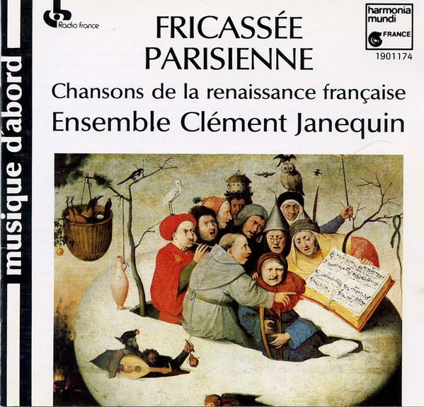 Fricassée Parisienne, Chansons De La Renaissance Française