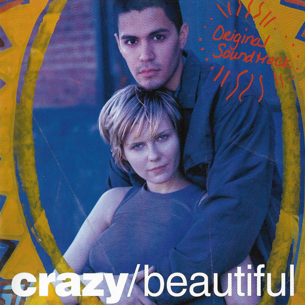Crazy/Beautiful (Original Soundtrack)