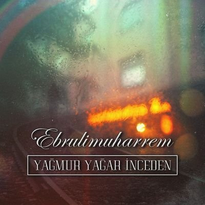 Yağmur Yağar İnceden