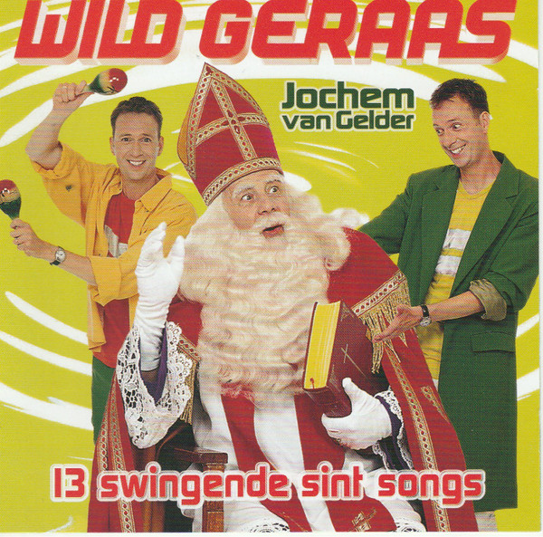 Wild Geraas (13 Swingende Sint Songs)