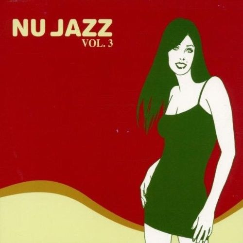 Nu Jazz Vol. 3