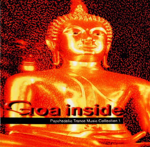 Goa Inside (Psychedelic Trance Music Collection 1)