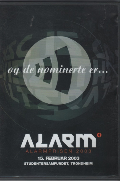 Alarmprisen 2003: Og De Nominerte Er...