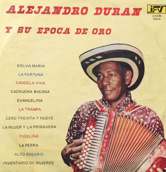 Alejandro Durán Y Su Epoca De Oro