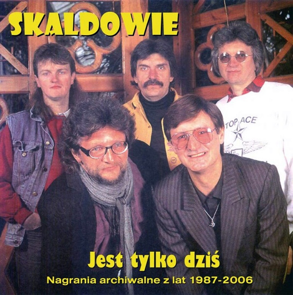 Jest Tylko Dziś (Nagrania Archiwalne Z Lat 1987-2006)